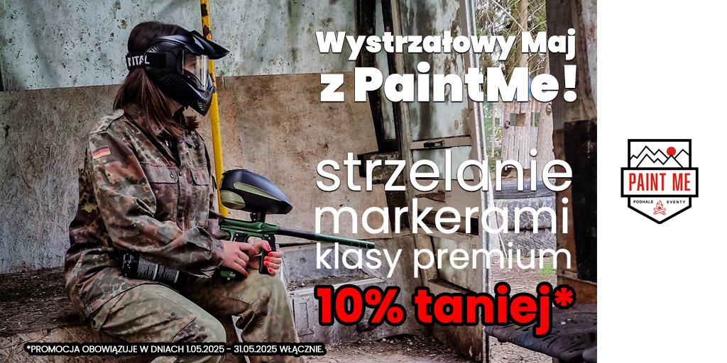 promocja wystrzałowy maj - paintball zakopane - paintme.pl